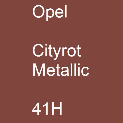 Opel, Cityrot Metallic, 41H.